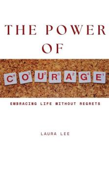 The Power of Courage