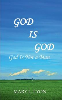 God Is God God Is Not A Man