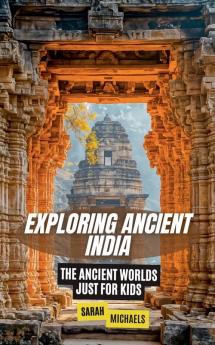 Exploring Ancient India