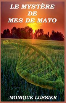 Le mystère de Mes de Mayo