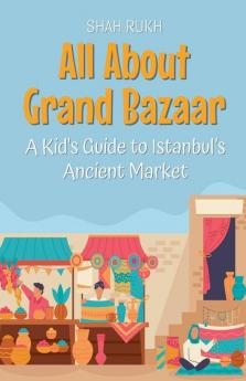All About Grand Bazaar