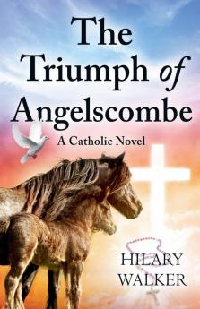 The Triumph of Angelscombe