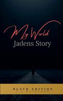 My World - Jadens Story