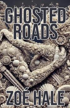Ghosted Roads
