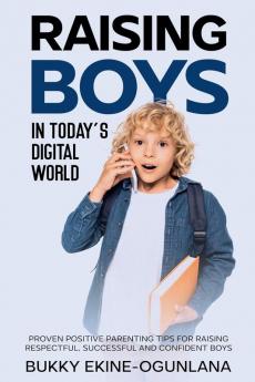 Raising Boys in Today's Digital World