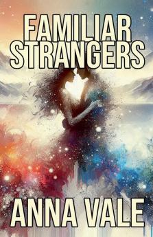 Familiar Strangers
