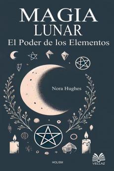 Magia lunar  - El Poder de los Elementos