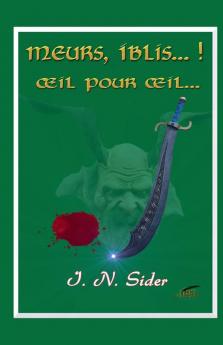 Meurs Iblis... !