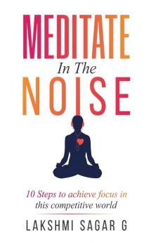Meditate in the Noise