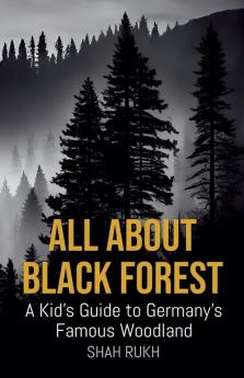 All About Black Forest