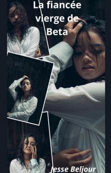 La fiancée vierge de Beta