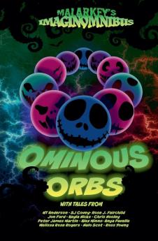 Ominous Orbs