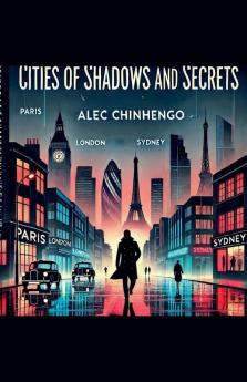 Cities of Shadows And Secrets