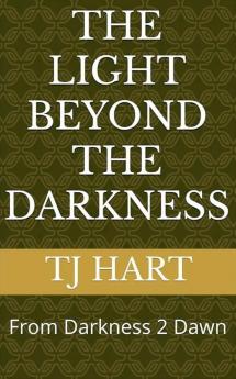 The Light Beyond The Darkness