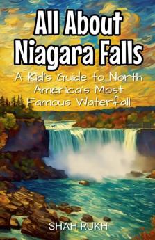 All About Niagara Falls