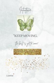 Intuitive-Keep Moving