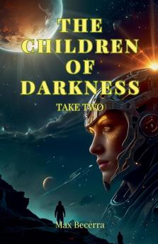 The Children of Darkness TAKE TWO