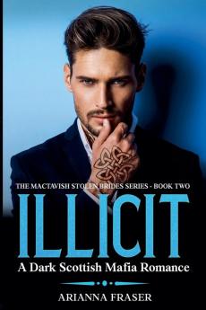 Illicit - A Dark Scottish Mafia Romance