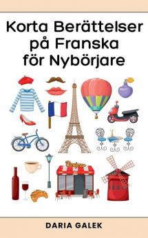 Korta Berättelser på Franska för Nybörjare