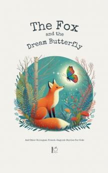 The Fox And The Dream Butterfly