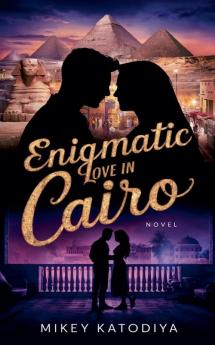 Enigmatic Love in Cairo