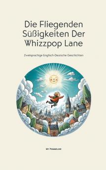 Die Fliegenden Süßigkeiten Der Whizzpop Lane