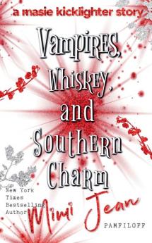 Vampires Whiskey and Southern Charm