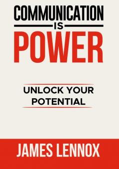 Communication is Power