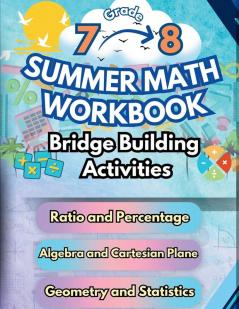 Summer Math Workbook | 7-8 Grade Bridge Building Activities