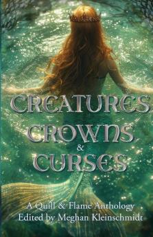 Creatures Crowns & Curses