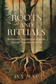 Roots and Rituals
