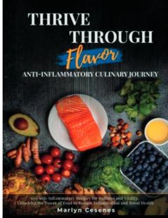 Thrive Through Flavor - Anti-Inflammatory Culinary Journey