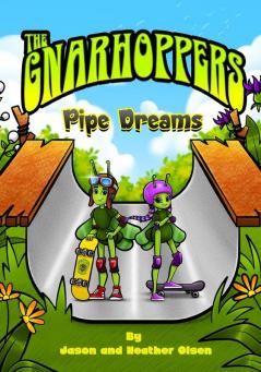 Gnarhoppers Pipe Dreams