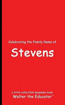 Celebrating the Family Name of Stevens
