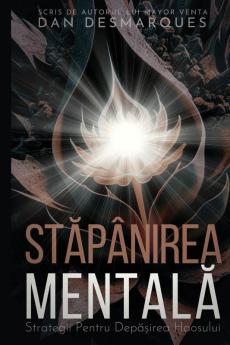 Mind Over Madness / Stăpânirea Mentală