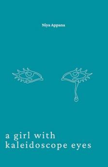 A Girl With Kaleidoscope Eyes