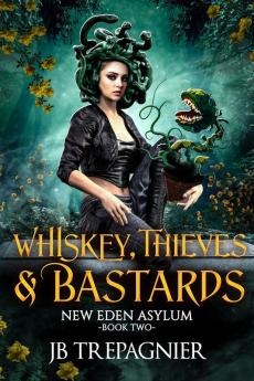 Whiskey Thieves and Bastards