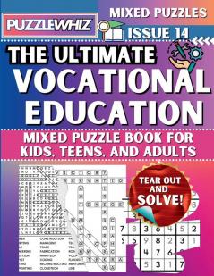 The Ultimate Vocational Education Mixed Puzzle Book for Kids Teens and Adults