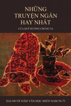 Nh���ng Truy���n Ng���n Hay Nh���t C���a Qu�� H����ng Ch��ng Ta (soft cover - 2024 edition)