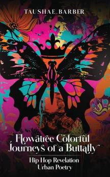 FLOWATREE COLORFUL JOURNEYS OF A BUTTAFLY