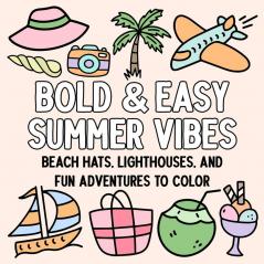 Bold and Easy Summer Vibes