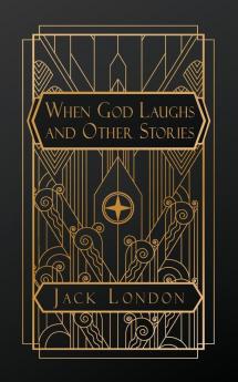 When God Laughs and Other Stories