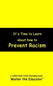 It's Time to Learn about How to Prevent Racism
