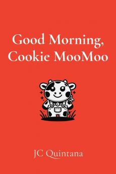 Good Morning Cookie MooMoo