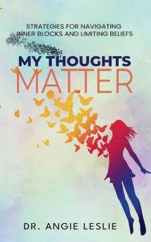 My Thoughts Matter