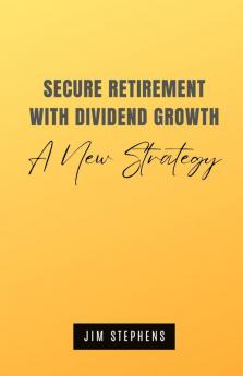 Secure Retirement with Dividend Growth