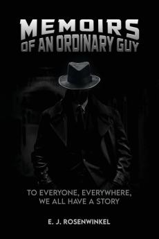 MEMOIRS OF AN ORDINARY GUY