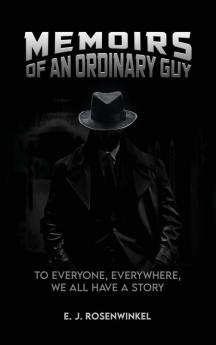 MEMOIRS OF AN ORDINARY GUY