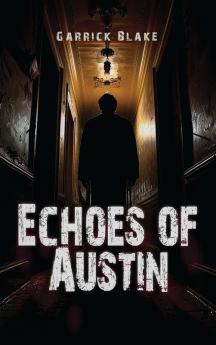 Echoes of Austin