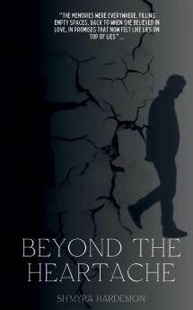 Beyond the Heartache